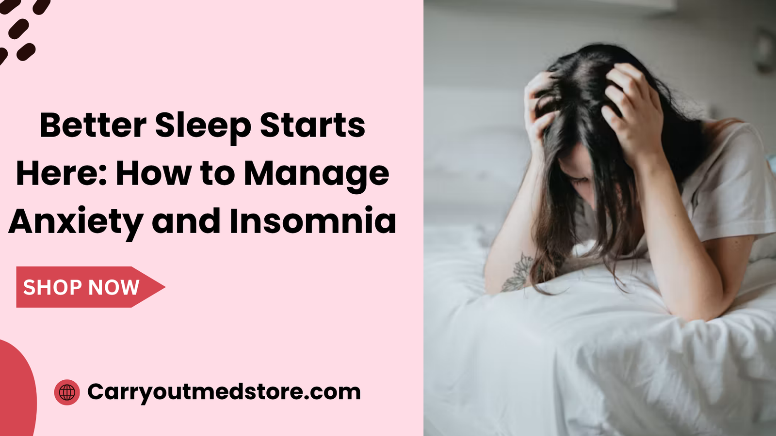 Better Sleep Starts Here: How to Manage Anxiety and Insomnia